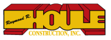 Raymond R. Houle Construction, Inc.
